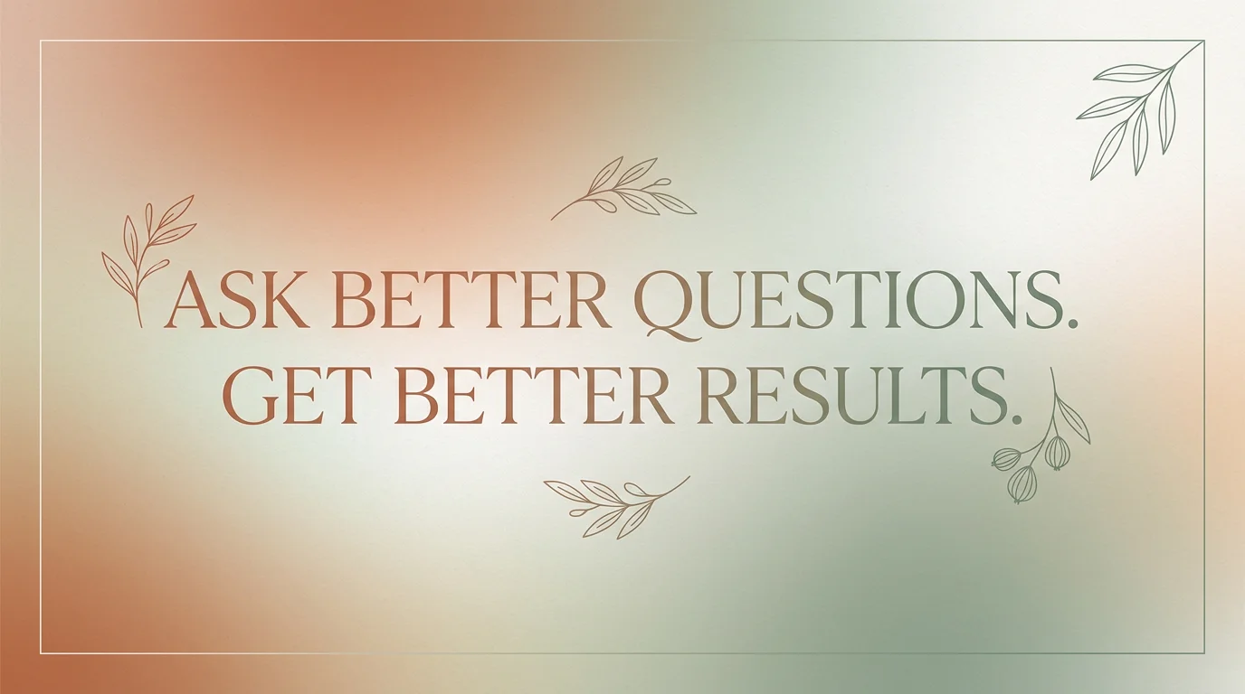Call to action ask better questions get better results dirty questions Omegle 2026